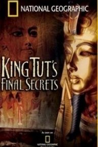 King Tut's Final Secrets