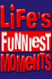 Life's Funniest Moments