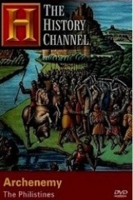 Mysteries of the Bible: Archenemy: The Philistines