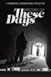 These Days Directors Cut