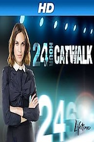 24 Hour Catwalk