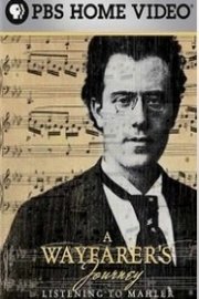 A Wayfarer's Journey: Listening to Mahler