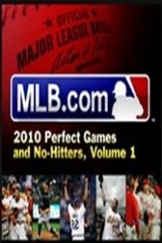2010 Perfect Games and No-Hitters, Vol. 1