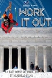 Meathead Ski Films: Work iT Out