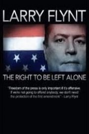 Larry Flynt: The Right to Be Left Alone