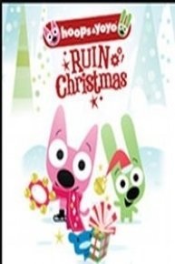 Hoops and Yoyo Ruin Christmas
