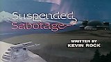 Suspended Sabotage