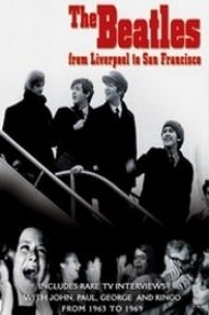 The Beatles: From Liverpool to San Francisco