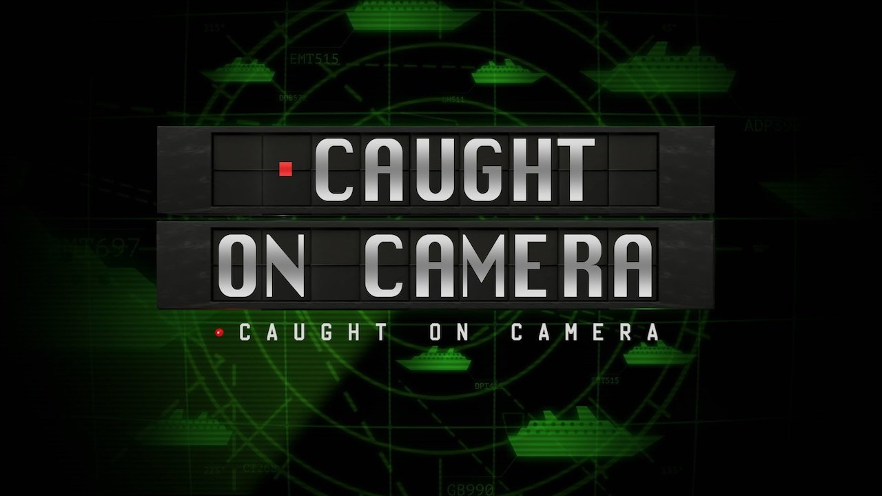Caught on Camera