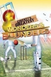 Cricket's Greatest Blunders and Wonders
