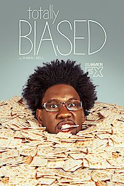 Totally Biased with W Kamau Bell