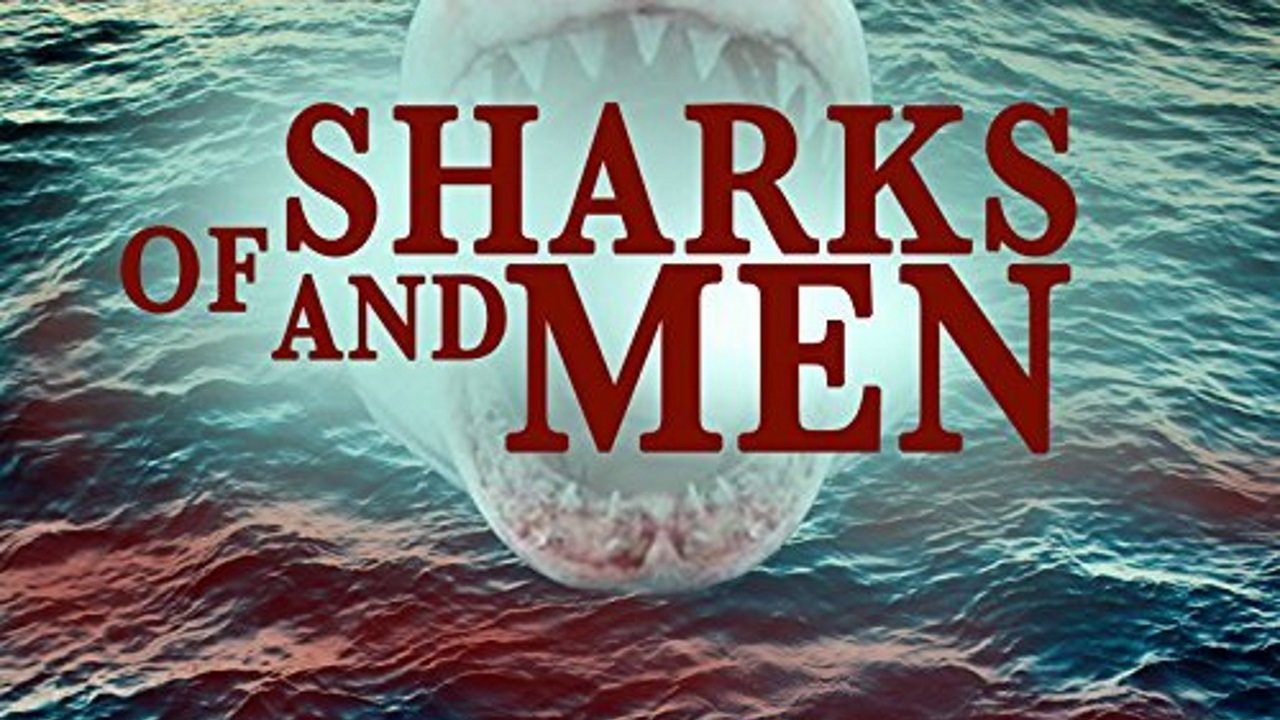 Of Sharks and Men