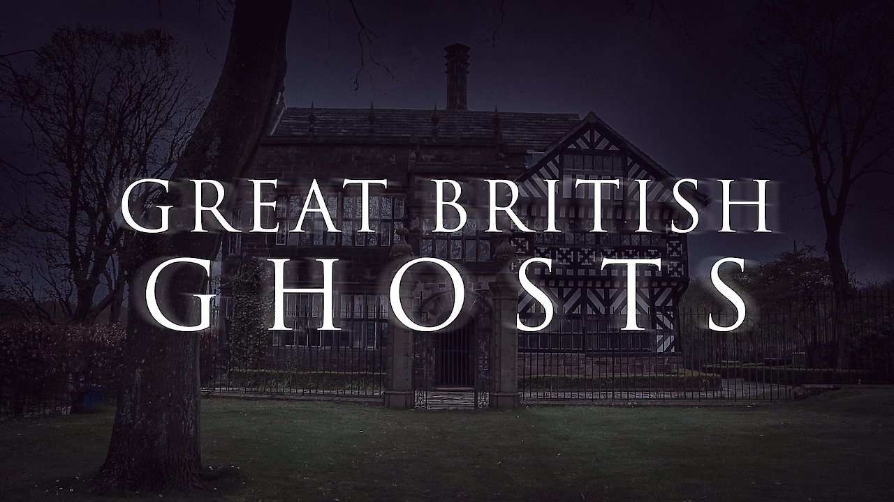 Great British Ghosts