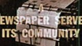 A Newspaper Serves Its Community - Archive Film