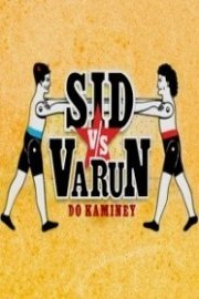 Sid vs. Varun