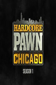 Hardcore Pawn: Chicago