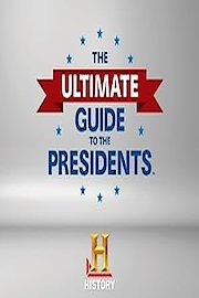 The Ultimate Guide to the Presidents