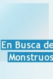 En Busca de Monstruos