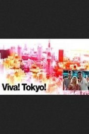 Viva! Tokyo!