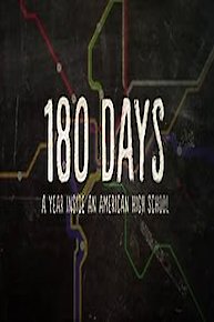 180 Days: A Year Inside An American High School