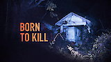 Born to Kill