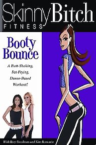 Skinny Bitch Fitness: Booty Bounce