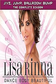 Lisa Rinna Dance Body Beautiful: Jive, Jump, Ballroom Bump