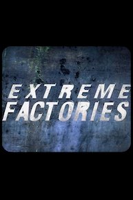 Extreme Factories