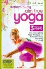 Kathryn Budig Aim True Yoga