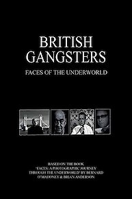 Gangsters: Faces of the Underworld