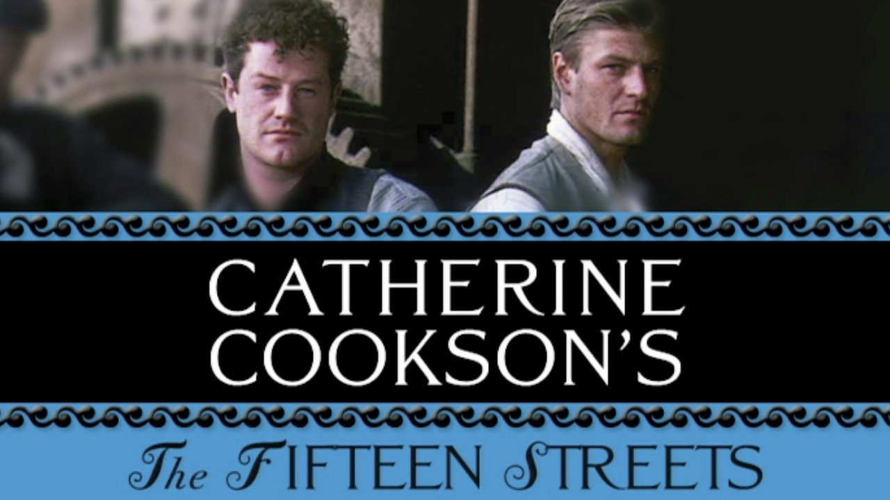 Catherine Cookson's The Fifteen Streets