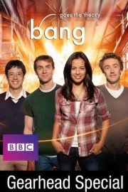 Bang Goes the Theory, Gearhead Special