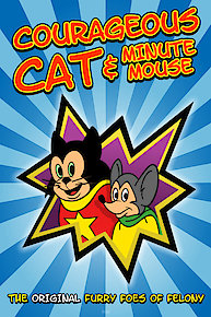 Courageous Cat & Minute Mouse