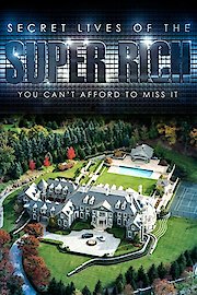 Secret Lives of the Super Rich