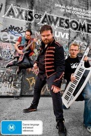 Axis of Awesome: Live