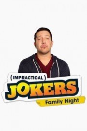 Impractical Jokers: Family Night