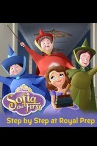 Sofia the First, Step By Step At Royal Prep