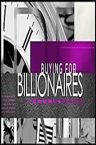 Buying for Billionaires