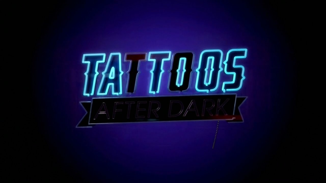 Tattoos After Dark