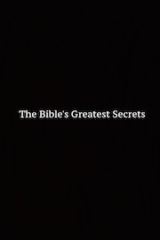 The Bible's Greatest Secrets