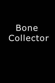 Bone Collector