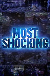 Most Shocking