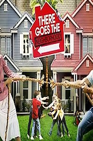 There Goes The Neighborhood