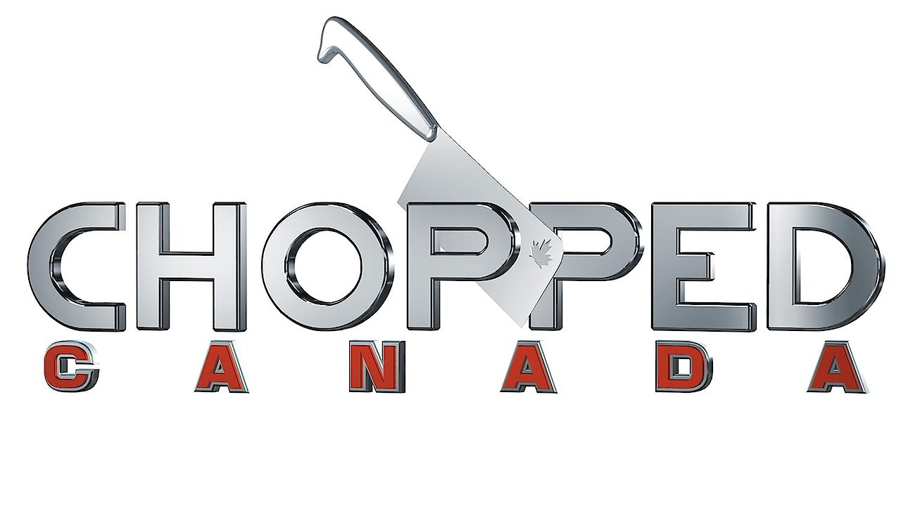 Chopped Canada