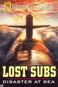 Lost Subs: Disaster at Sea