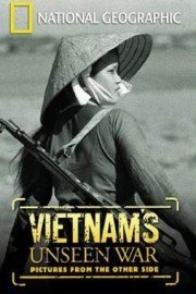 Vietnam's Unseen War: Pictures from the Other Side