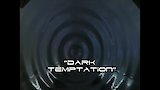 Dark Temptation