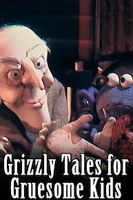 Grizzly Tales For Gruesome Kids