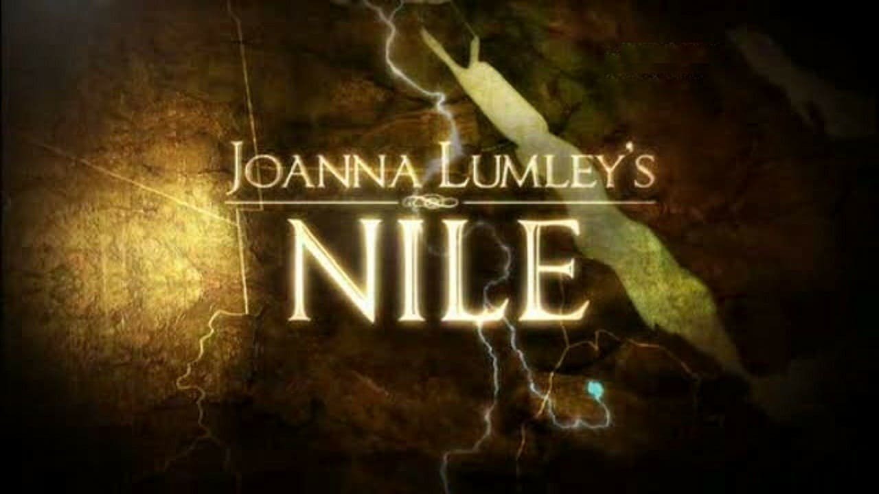 Joanna Lumley's Nile