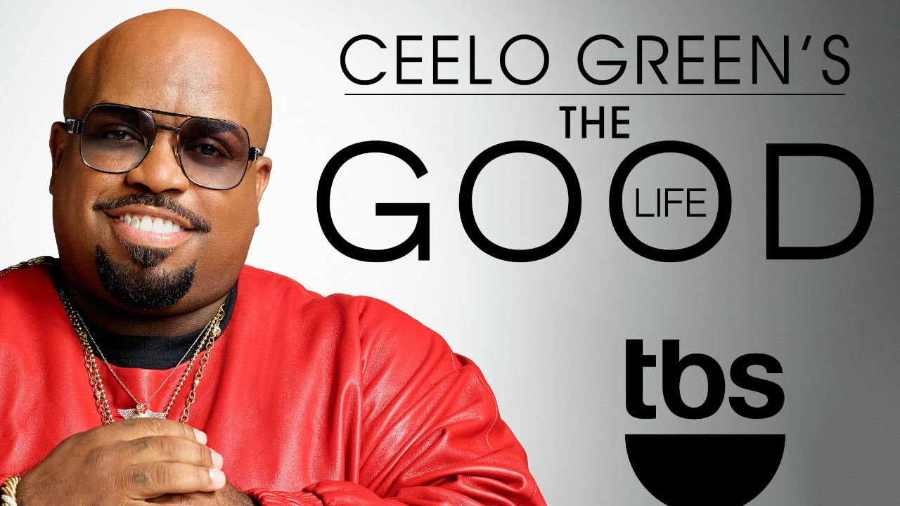 CeeLo Green's The Good Life